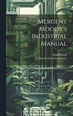 Mergent Moody's Industrial Manual