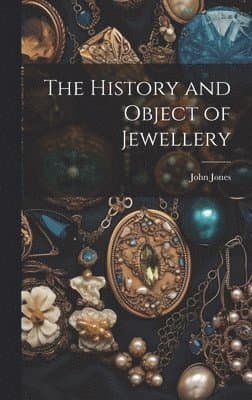 History and Object of Jewellery