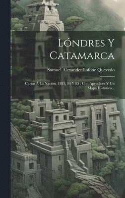 Lóndres Y Catamarca
