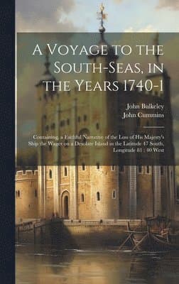 Voyage to the South-Seas, in the Years 1740-1