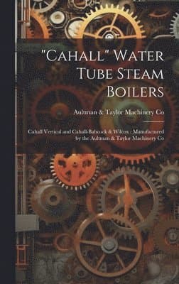 "Cahall" Water Tube Steam Boilers