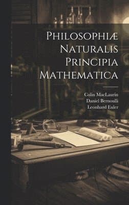 Philosophiæ Naturalis Principia Mathematica