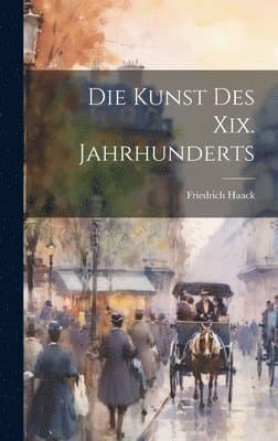 Kunst Des Xix. Jahrhunderts