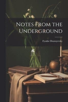Notes From the Underground