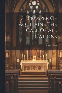 St Prosper Of Aquitaine The Call Of All Nations