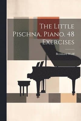 Little Pischna. Piano. 48 Exercises