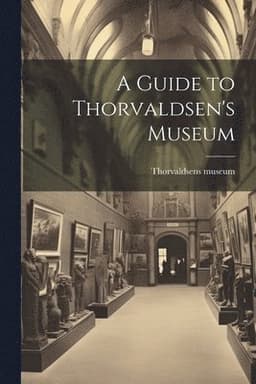 Guide to Thorvaldsen's Museum