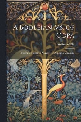 Bodleian Ms. of Copa