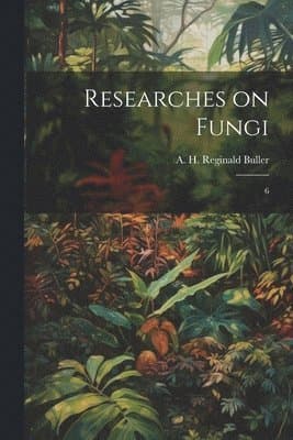 Researches on Fungi