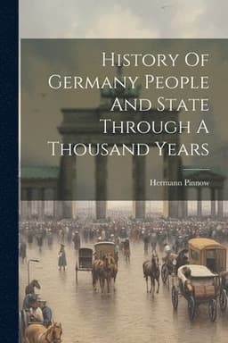 History Of Germany People And State Through A Thousand Years