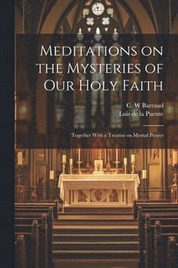 Meditations on the Mysteries of Our Holy Faith