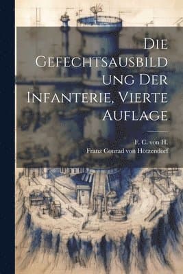 Gefechtsausbildung der Infanterie, Vierte Auflage