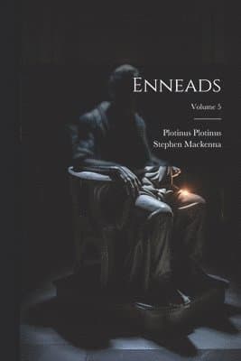 Enneads; Volume 5