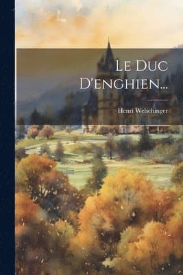 Duc D'enghien...