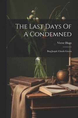 Last Days Of A Condemned