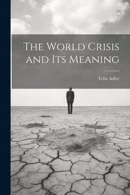 World Crisis and Its Meaning
