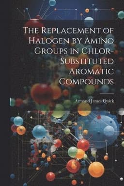 Replacement of Halogen by Amino Groups in Chlor-Substituted Aromatic Compounds