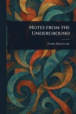 Notes From the Underground