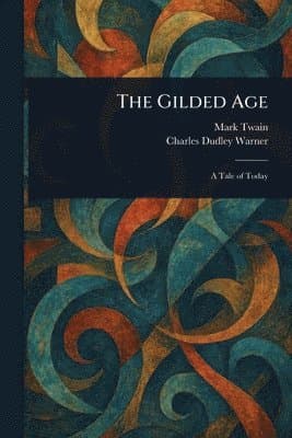 Omslag till boken Gilded Age av Mark Twain