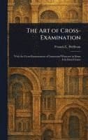 Art of Cross-Examination