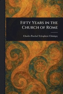 Fifty Years in the Church of Rome