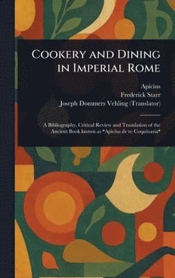 Cookery and Dining in Imperial Rome