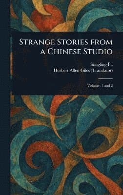 Strange Stories From a Chinese Studio