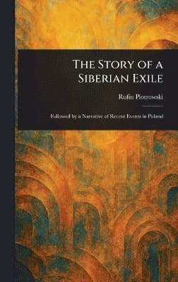 Story of a Siberian Exile