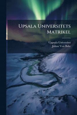 Upsala Universitets Matrikel