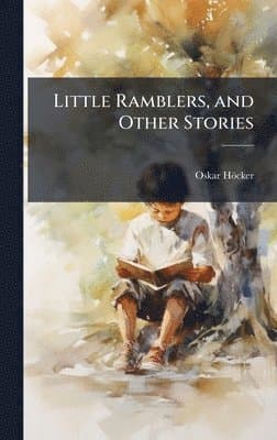 Little Ramblers, and Other Stories
