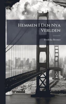 Hemmen I Den Nya Verlden