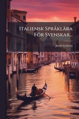 Italiensk SprÃ klära För Svenskar...