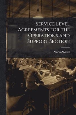 Service Level Agreements for the Operations and Support Section