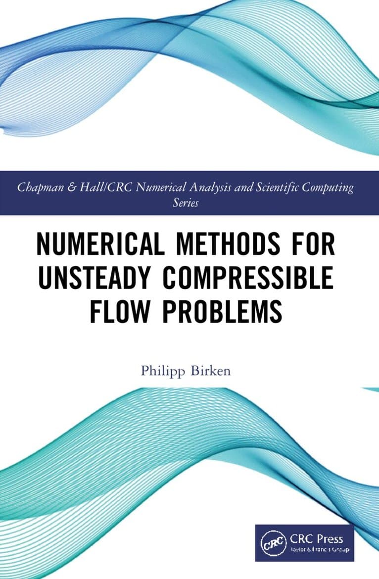 Numerical Methods for Unsteady Compressible Flow Problems