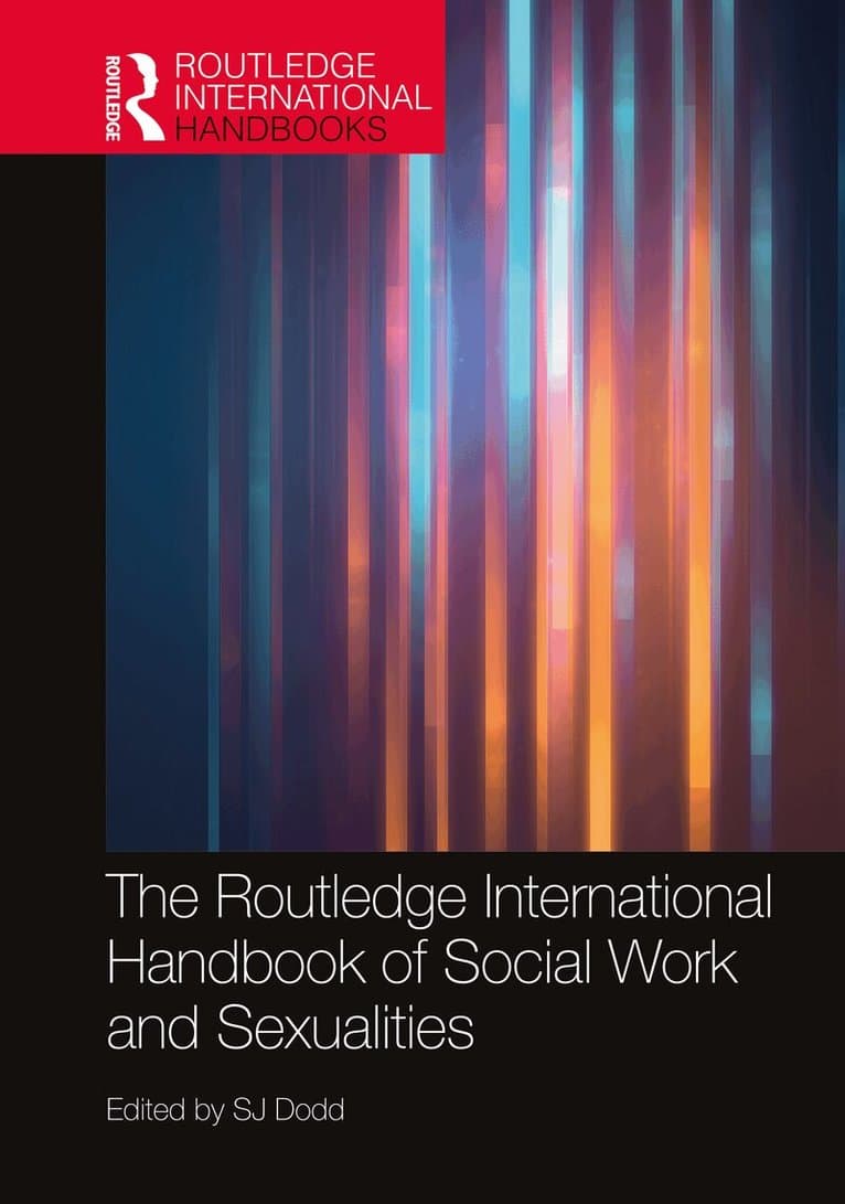 Routledge International Handbook of Social Work and Sexualities