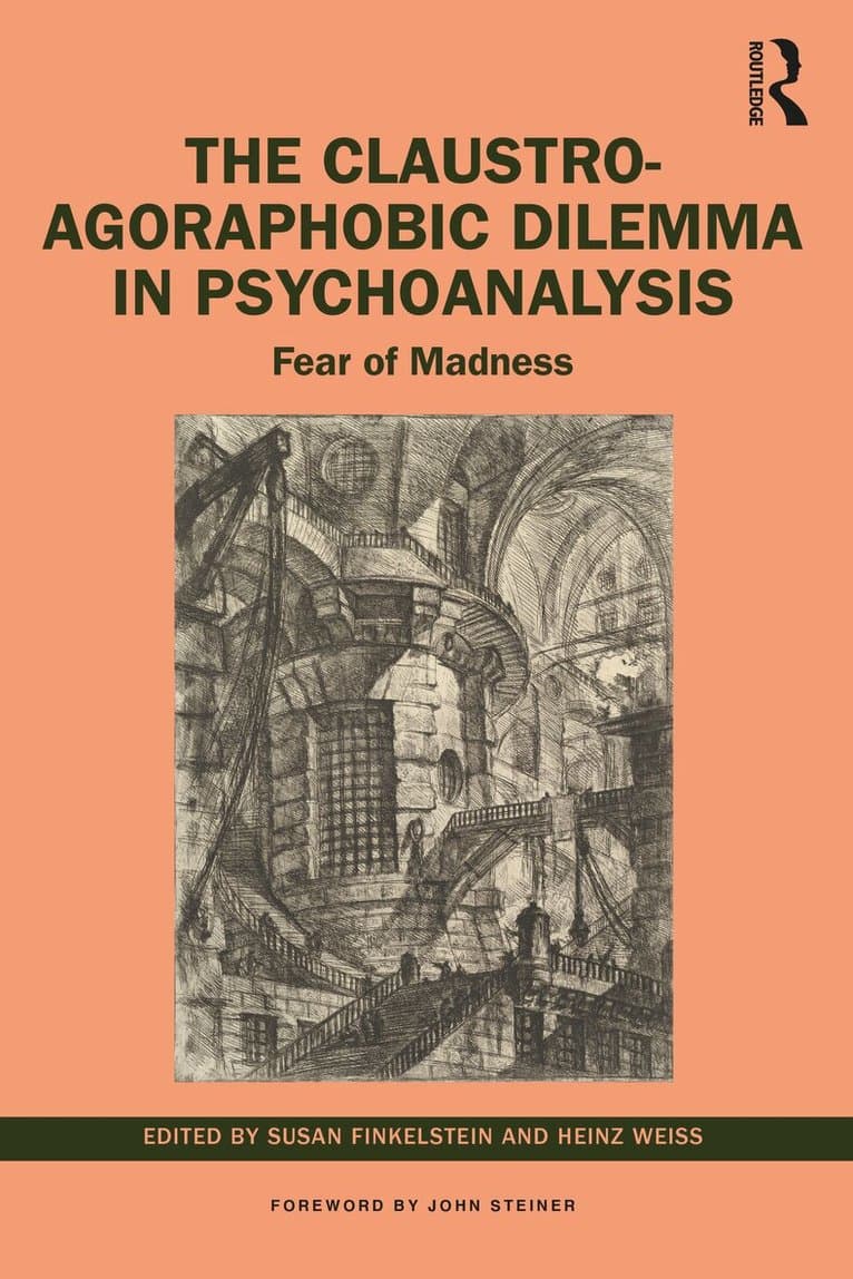 Claustro-Agoraphobic Dilemma in Psychoanalysis