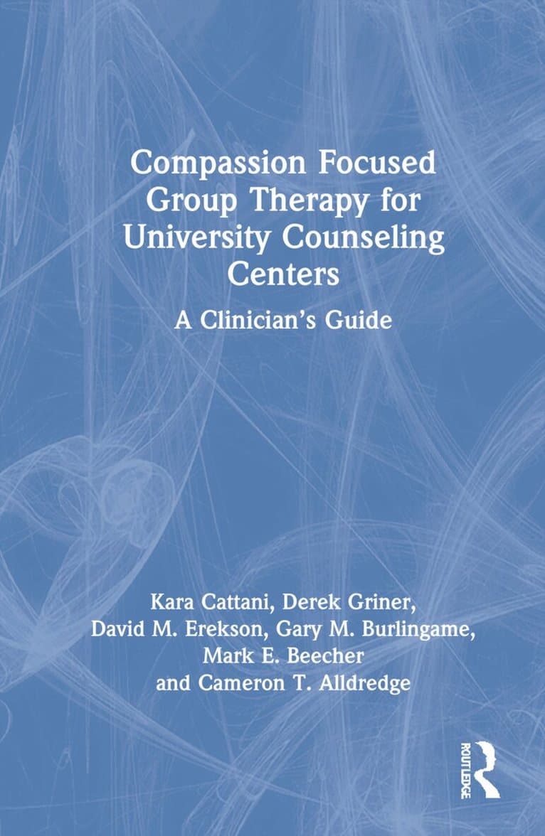Compassion Focused Group Therapy for University Counseling Centers