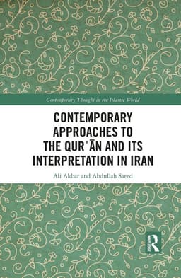 Contemporary Approaches to the Qurʾan and its Interpretation in Iran