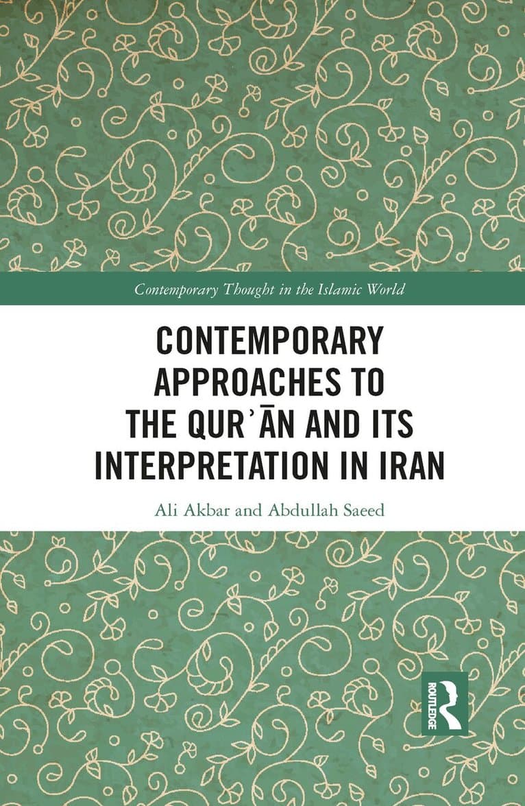 Contemporary Approaches to the Qurʾan and its Interpretation in Iran