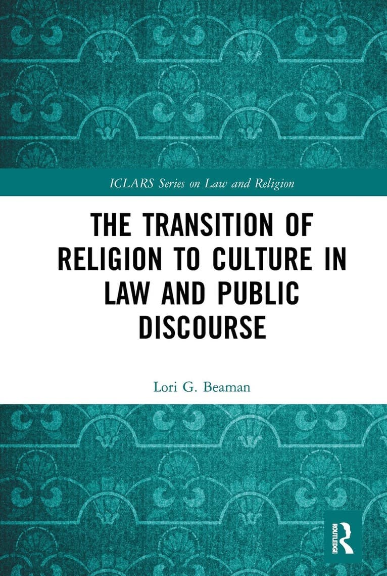 Transition of Religion to Culture in Law and Public Discourse
