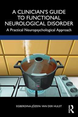 Clinician’s Guide to Functional Neurological Disorder