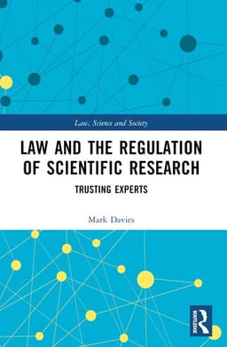 Law and the Regulation of Scientific Research