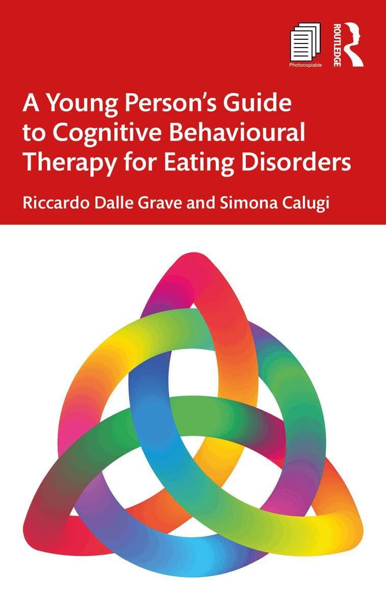 Young Person’s Guide to Cognitive Behavioural Therapy for Eating Disorders