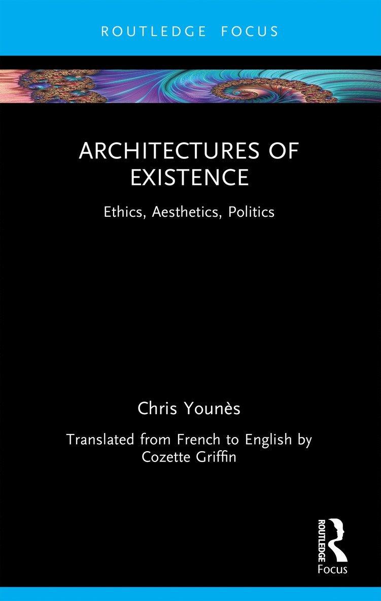Architectures of Existence