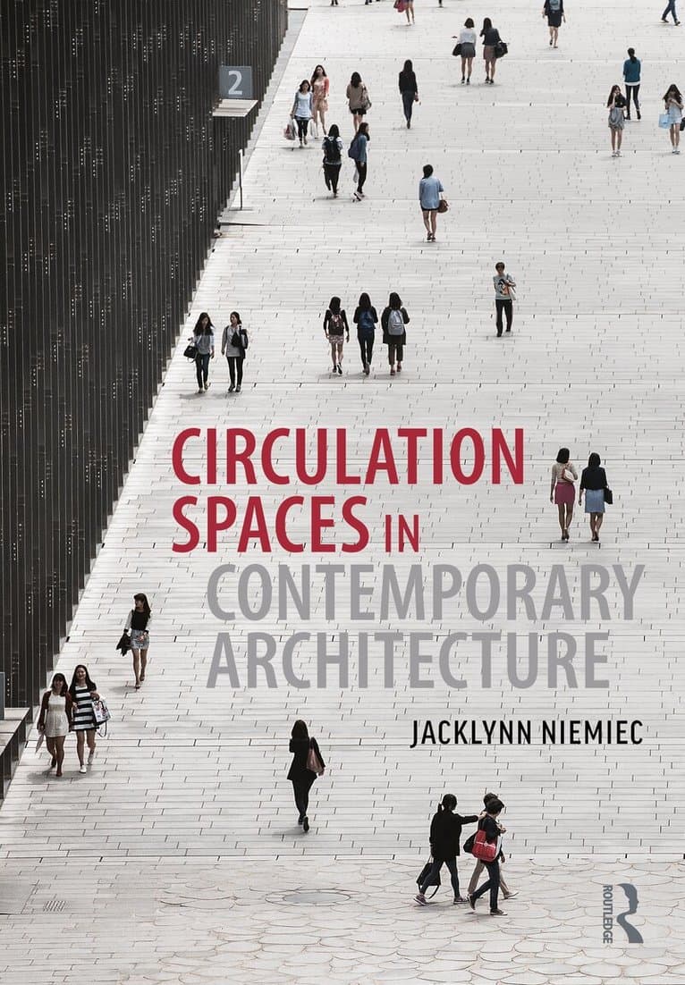 Circulation Spaces in Contemporary Architecture