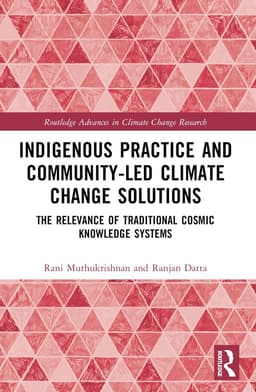 Indigenous Practice and Community-Led Climate Change Solutions