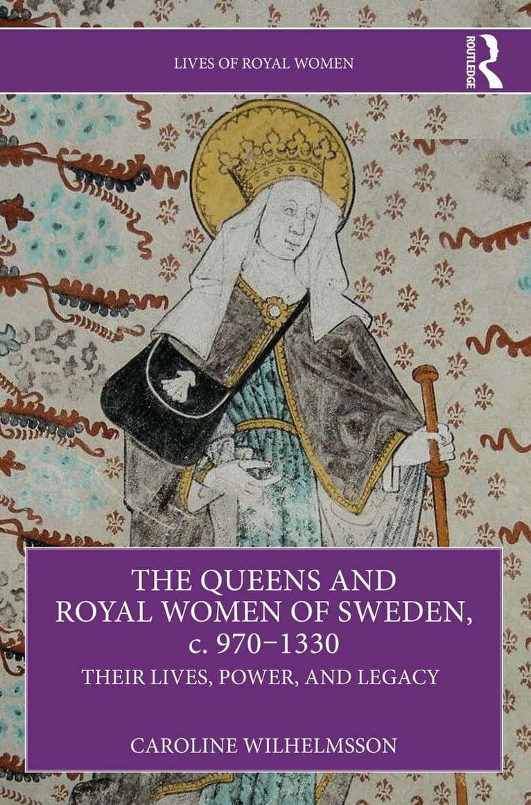 Queens and Royal Women of Sweden, c. 970–1330
