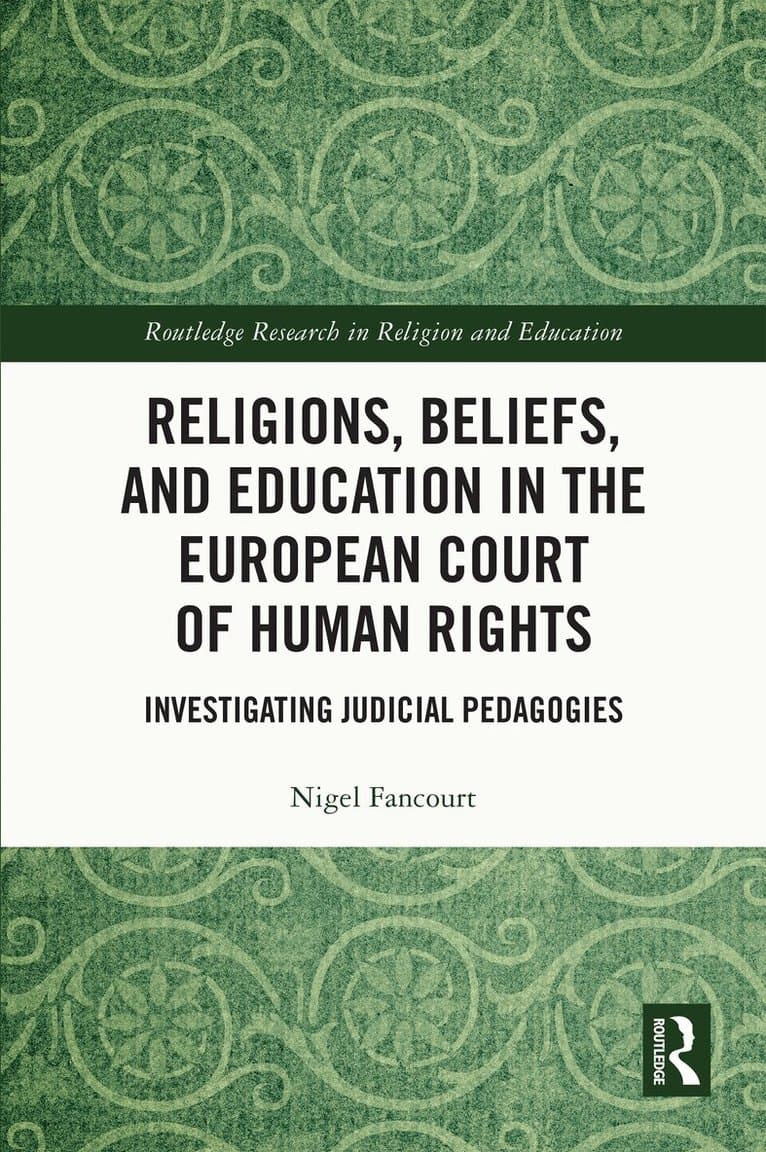 Religions, Beliefs and Education in the European Court of Human Rights