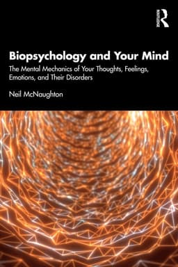 Biopsychology and Your Mind