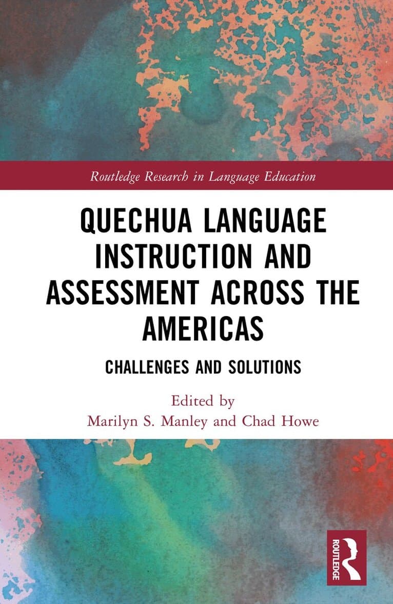 Quechua Language Instruction and Assessment Across the Americas
